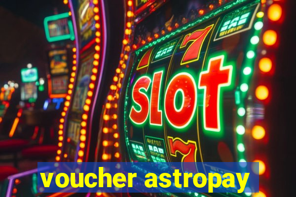 voucher astropay